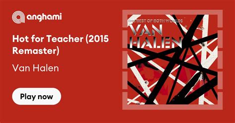 Stream Hot for Teacher (2015 Remaster) by Van。